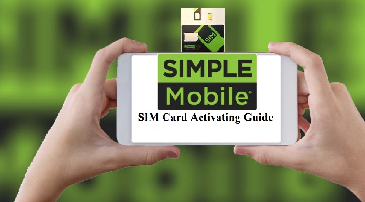 How To Activate A Simple Mobile SIM Card